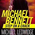 Cover Art for 9781478963318, Step on a Crack by James Patterson, Michael Ledwidge