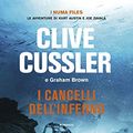 Cover Art for 9788850251704, I cancelli dell'inferno by Clive Cussler, Graham Brown
