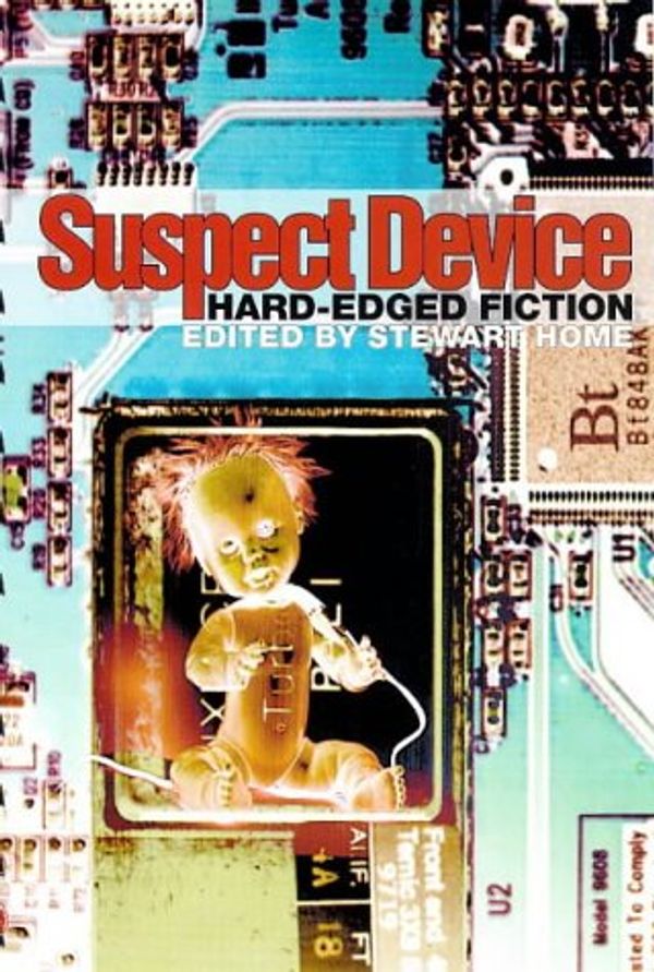 Cover Art for 9781852425562, Suspect Device by Stewart Home