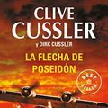 Cover Art for 9788490624487, La flecha de Poseidón (Dirk Pitt 22) (Spanish Edition) by Clive Cussler