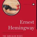 Cover Art for 9780816159697, The Sun Also Rises by Ernest Hemingway