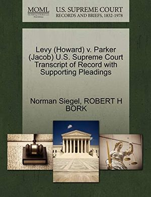 Cover Art for 9781270634034, Levy (Howard) V. Parker (Jacob) U.S. Supreme Court Transcript of Record with Supporting Pleadings by Norman Siegel