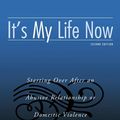 Cover Art for 9781135443085, It’s My Life Now: Starting Over After an Abusive Relationship or Domestic Violence, Second Edition by Meg Kennedy Dugan, Roger R. Hock