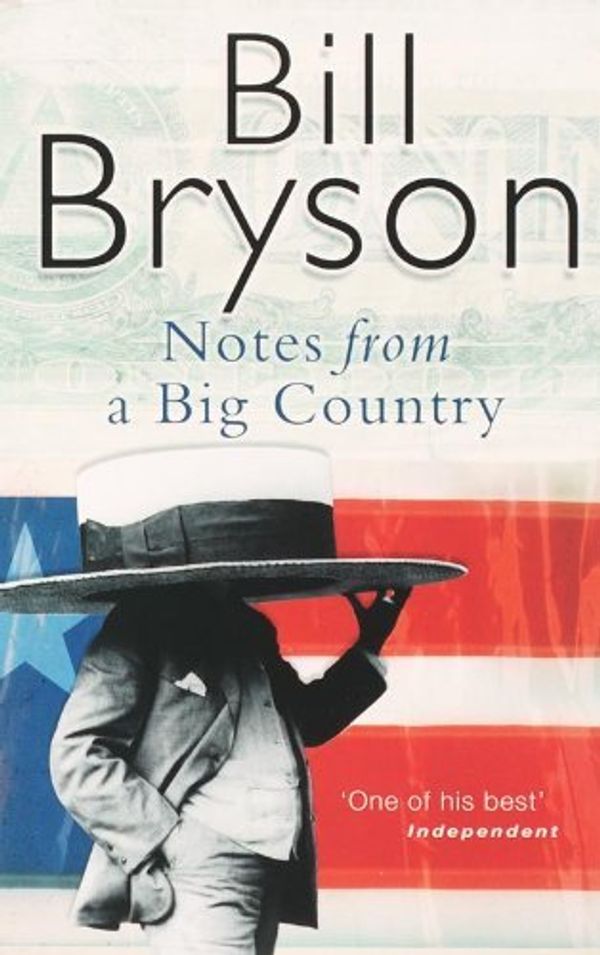 Cover Art for 8601300324920, By Bill Bryson - Notes From A Big Country (New Ed) by Bill Bryson