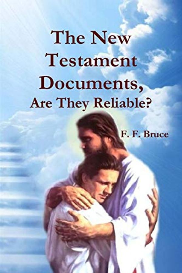 Cover Art for 9780464837312, The New Testament Documents, Are They Reliable? by F F Bruce