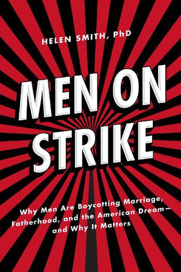 Cover Art for 9781594036750, Men on Strike by Helen Smith