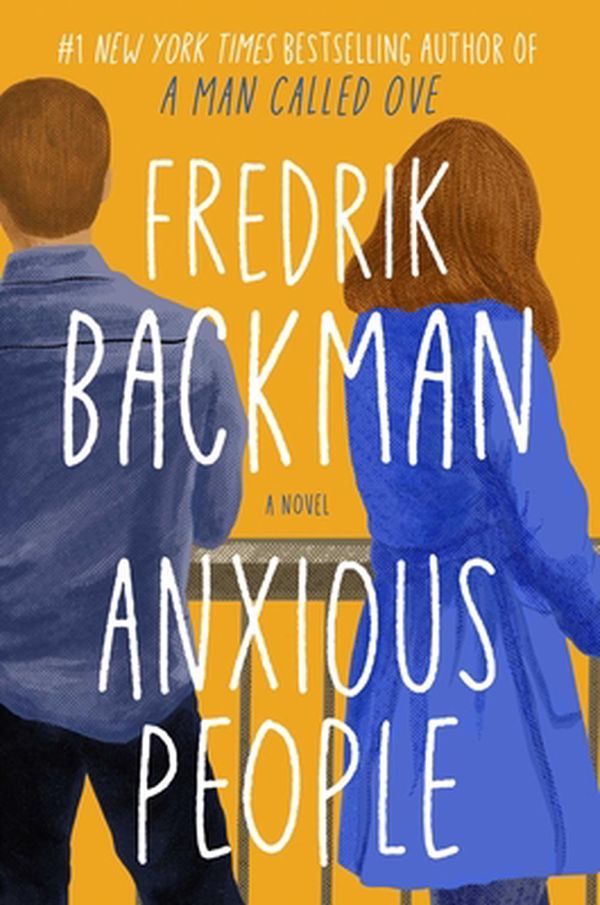 Cover Art for 9781501160837, Anxious People: A Novel by Fredrik Backman