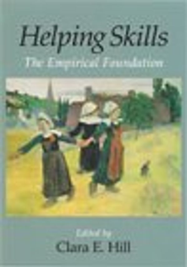 Cover Art for 9781557988171, Helping Skills: The Empirical Foundation by American Psychological Association