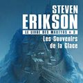 Cover Art for B07MV6Z3T2, Les Souvenirs de la glace by Steven Erikson