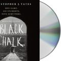 Cover Art for 9781427299307, Black Chalk by Christopher J. Yates