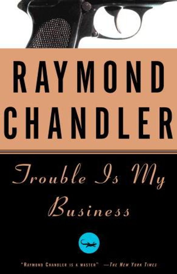 Cover Art for 9781400030231, Trouble Is My Business by Raymond Chandler