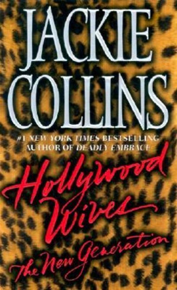 Cover Art for 9780743423687, Hollywood Wives - The New Generation by Jackie Collins