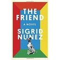 Cover Art for 9780735219441, The Friend by Sigrid Nunez