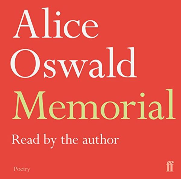 Cover Art for 9780571283156, Memorial by Alice Oswald