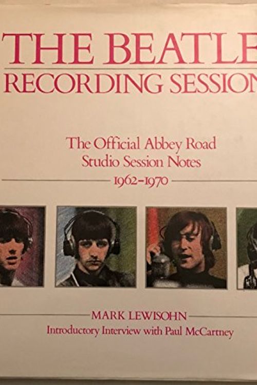 Cover Art for 9780517570661, The Beatles' Recording Sessions by Mark Lewisohn