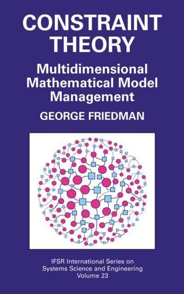 Cover Art for 9780387234182, Constraint Theory by George Friedman