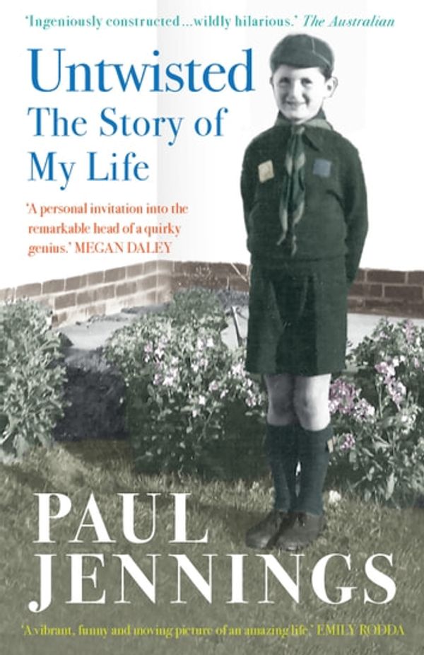 Cover Art for 9781761060472, Untwisted: The Story of My Life by Paul Jennings