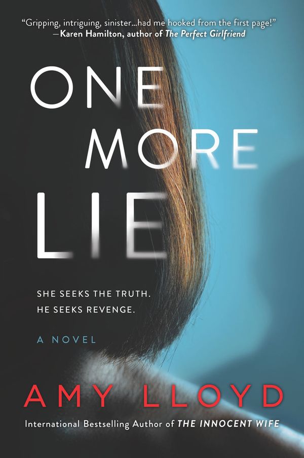 Cover Art for 9781335938039, One More Lie by Amy Lloyd