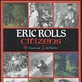 Cover Art for 9780702225543, Citizens: Flowers and the Wide Sea by Eric Rolls