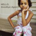 Cover Art for 9781467037617, Hello, Goodbye Again by Suzette Francis