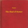 Cover Art for 9789635236640, The Iliad of Homer by Homer Homer