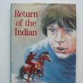 Cover Art for 9780460062398, Return of the Indian by Lynne Reid Banks