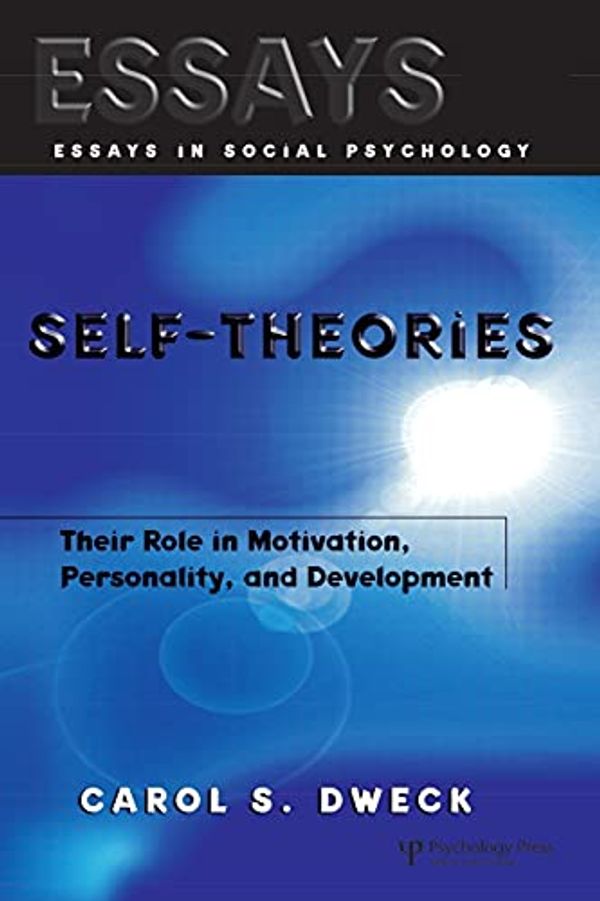 Cover Art for 0783324815788, Self-theories: Their Role in Motivation, Personality, and Development (Essays in Social Psychology) by Carol Dweck