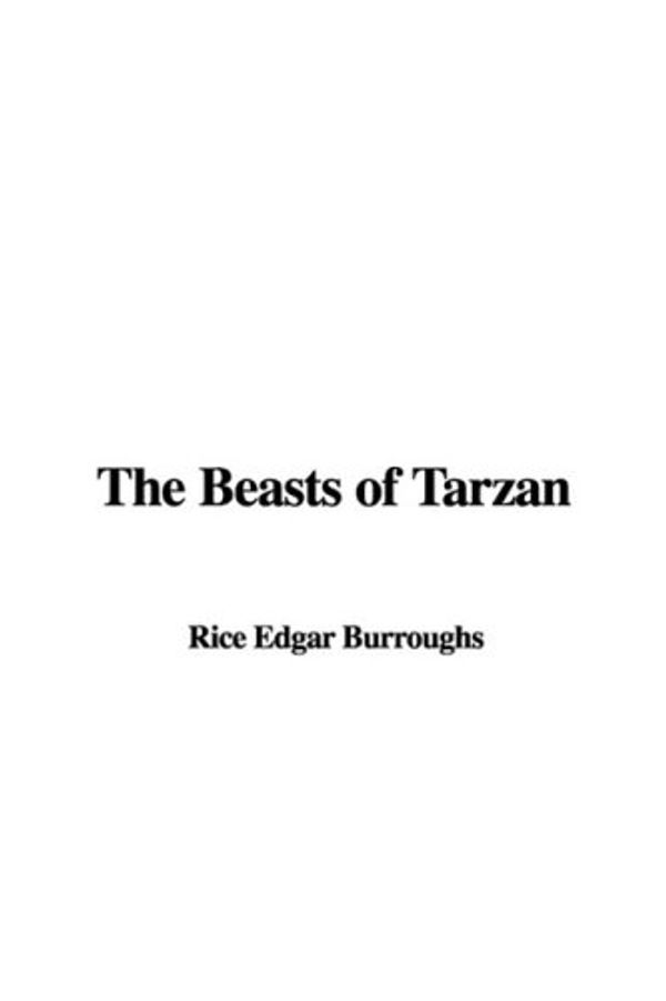 Cover Art for 9781437808445, The Beasts of Tarzan by Edgar Rice Burroughs