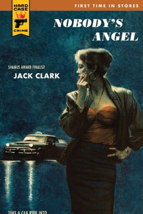 Cover Art for 9780843963274, Nobody's Angel (Hard Case Crime) by Jack Clark