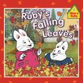 Cover Art for 9780448446868, Ruby’s Falling Leaves by Rosemary Wells