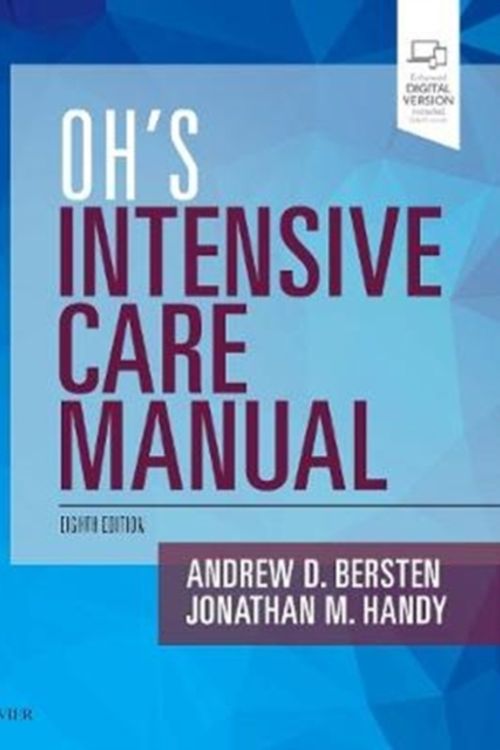 Cover Art for 9780702072215, Oh's Intensive Care Manual, 8th Edition by Andrew D Bersten MB  BS  MD  FANZCA  FJFICM