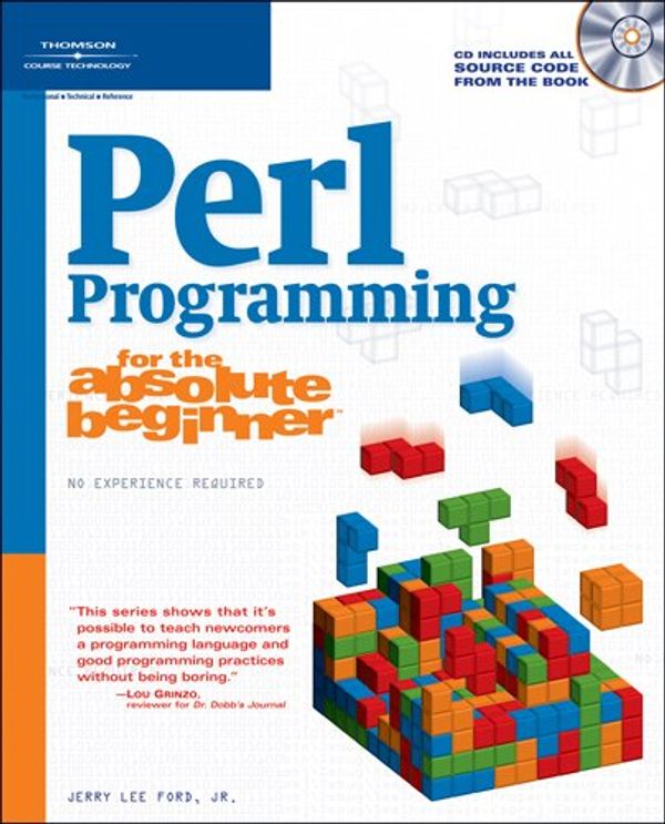 Cover Art for 9781598632224, Perl Programming for the Absolute Beginner by Jerry Lee Ford Jr.