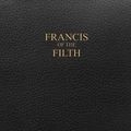 Cover Art for 9781387159536, Francis of the Filth by George Miller