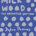 Cover Art for 9781780228938, Under Milk Wood by Dylan Thomas