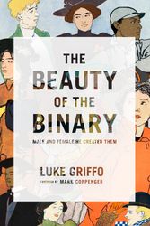 Cover Art for 9781943539369, The Beauty of the Binary by Luke Griffo