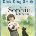 Cover Art for 9780744577235, Sophie Is Seven by Dick King-Smith