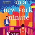 Cover Art for 9781529063806, In A New York Minute by Kate Spencer