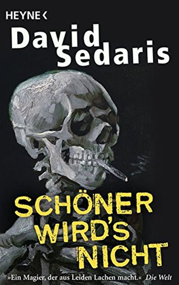 Cover Art for 9783453407336, Schöner wird's nicht by David Sedaris