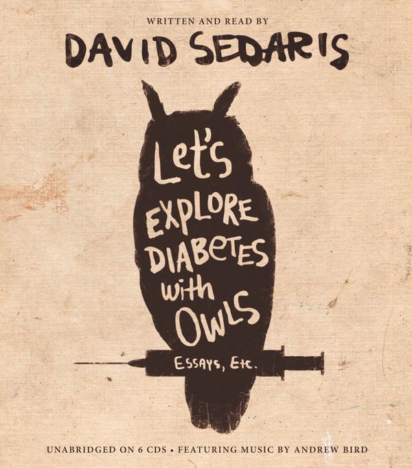 Cover Art for 9781619696990, Let's Explore Diabetes With Owls by David Sedaris