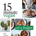 Cover Art for B07MJBPJND, 15 Minute Vegan: On a Budget by Katy Beskow