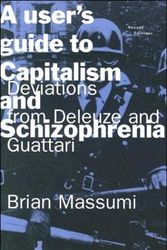 Cover Art for 9780262631433, A User's Guide to Capitalism and Schizophrenia by Brian Massumi