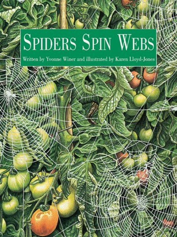 Cover Art for 9780881069839, Spiders Spin Webs by Yvonne Winer