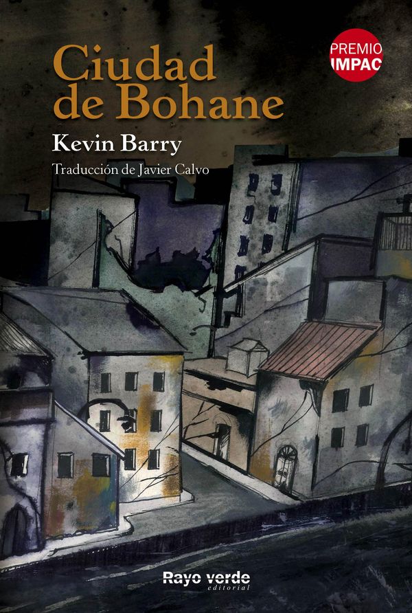 Cover Art for 9788494385414, Ciudad de Bohane by Kevin Barry, Oriol Tuca