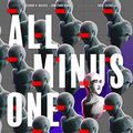 Cover Art for 9780692087145, All Minus One: John Stuart Mill's Ideas on Free Speech Illustrated, Second Edition by Jonathan Haidt