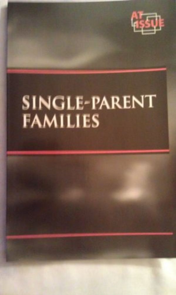 Cover Art for 9781565105430, Single Parent Families (At Issue (San Diego, Calif.).) by Karin Swisher