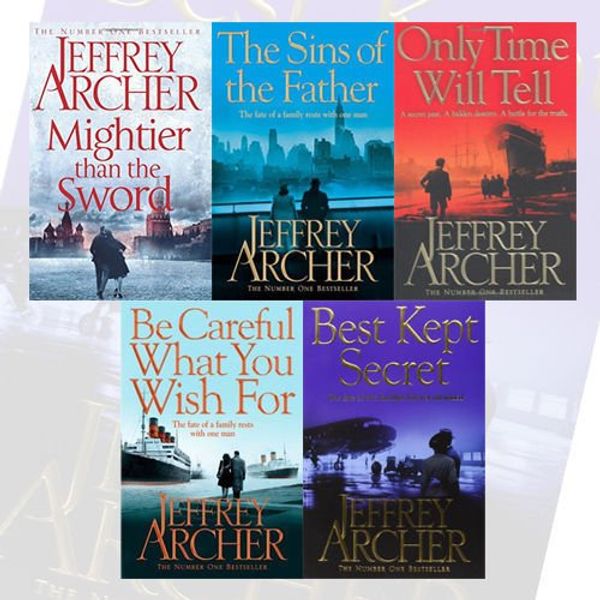 Cover Art for 9789123531806, Jeffrey Archer The Clifton Chronicles 5 Books Bundle Collection (Mightier than the Sword, The Sins of the Father, Only Time Will Tell, Be Careful What You Wish For, Best Kept Secret) by Jeffrey Archer