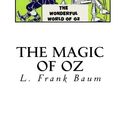 Cover Art for 9781494989613, The Magic of Oz by L. Frank Baum