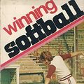 Cover Art for 9780809284290, Winning Softball by John Anquillare; Joan Joyce; Dave Klein