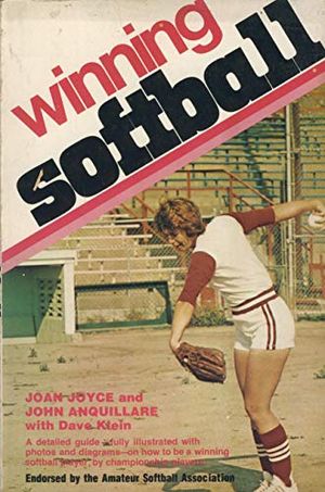 Cover Art for 9780809284290, Winning Softball by John Anquillare; Joan Joyce; Dave Klein