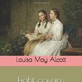 Cover Art for 9781706439813, Eight Cousins by Louisa May Alcott